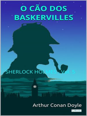 cover image of O Cão dos Baskervilles--Sherlock Holmes--Volume 5